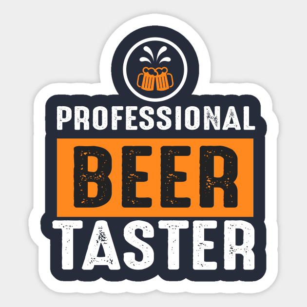 Proffesional Beer Taster Sticker by Urshrt